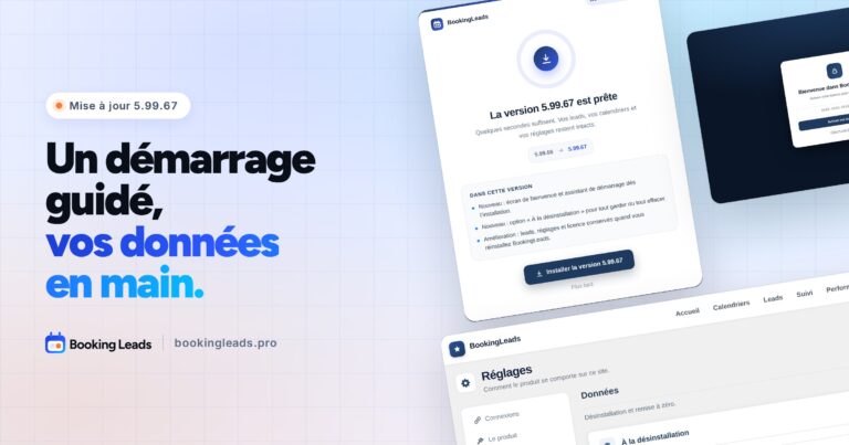 Booking Leads 5.99.67 : un démarrage guidé, vos données en main. Écran de mise à jour, écran de bienvenue et réglages Données du plugin