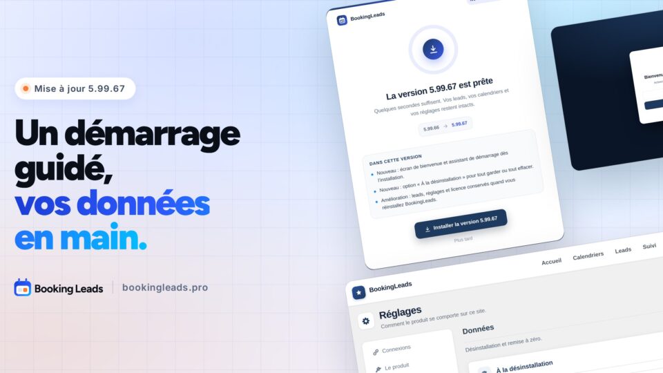 Quoi de neuf dans Booking Leads 5.99.67 : un démarrage guidé et vos données en main