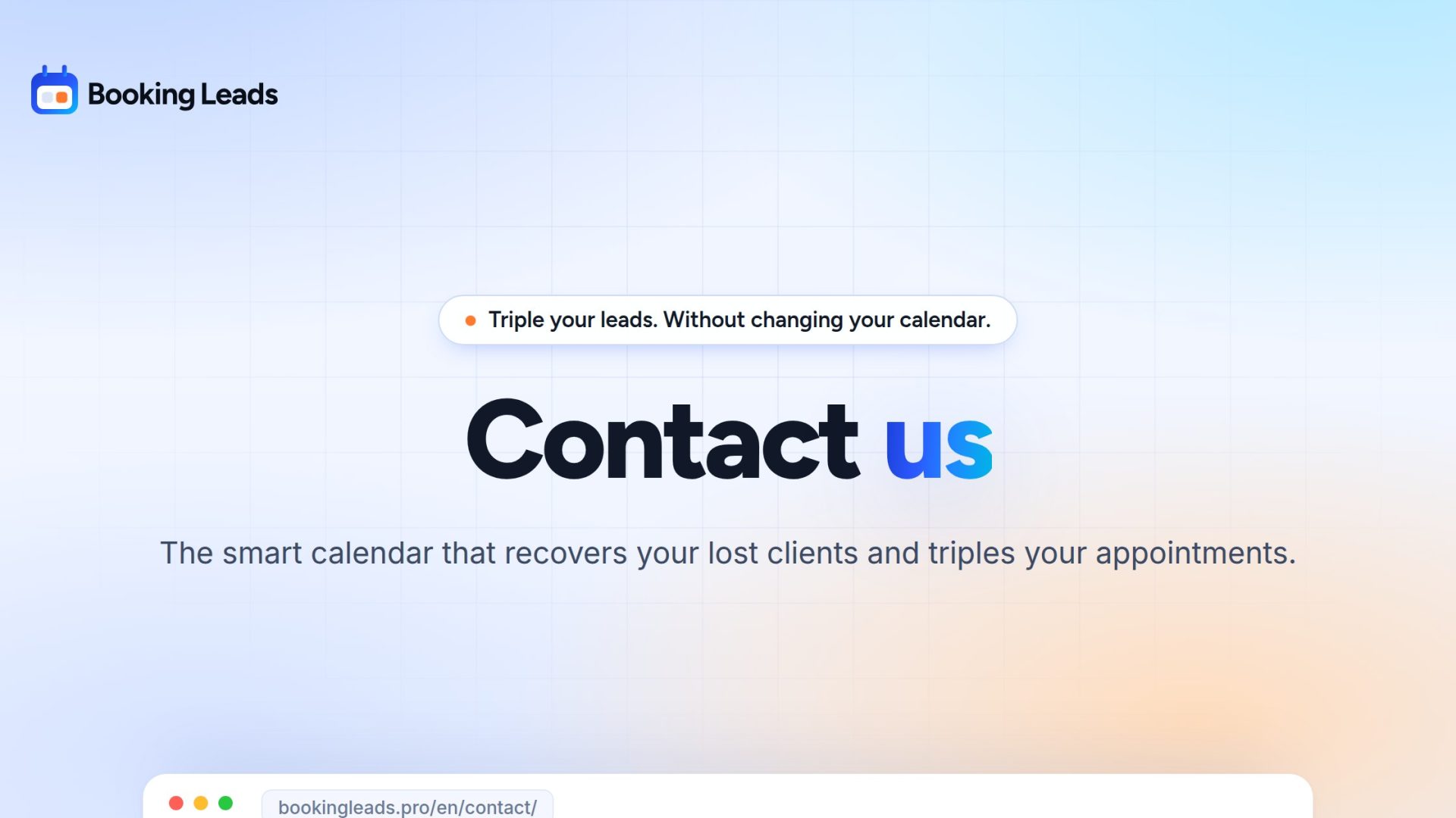 Contact us · Booking Leads, the smart calendar that recovers your lost clients and triples your appointments.