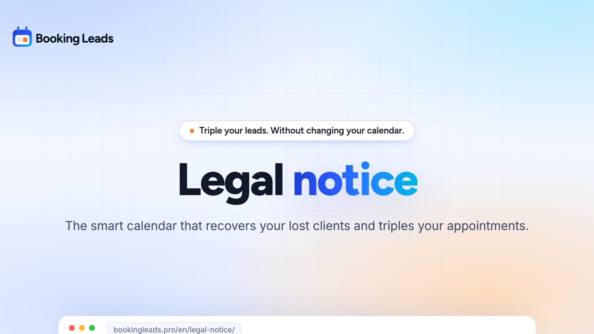 Legal notice · Booking Leads, the smart calendar that recovers your lost clients and triples your appointments.