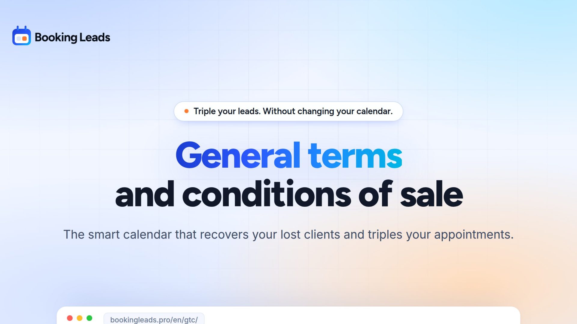 General Terms and Conditions of Sale · Booking Leads, the smart calendar that recovers your lost clients and triples your appointments.