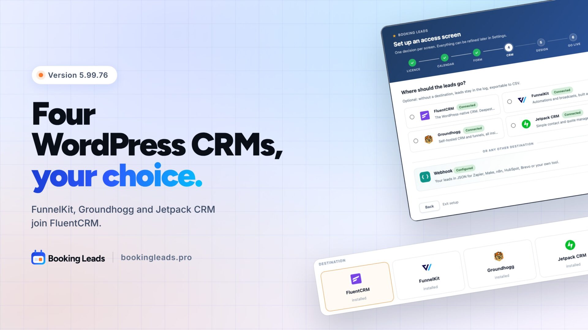 Booking Leads 5.99.76: four WordPress CRMs, your choice. FunnelKit, Groundhogg and Jetpack CRM join FluentCRM